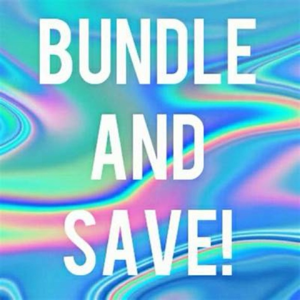 Bundle and Save $$$